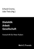 Cover: Dialektik - Arbeit - Gesellschaft - WeltTrends