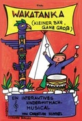 Cover: WAKATANKA - M&auml;rchenbuch - HeBu Musikverlag