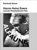 Cover: Hanns Heinz Ewers und der Phantastische Film - MEDIA Net-Edition