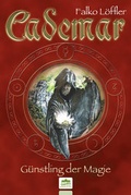Cover: Cademar - G&uuml;nstling der Magie - Eyfalia ein Imprint von bhv Verlag GmbH