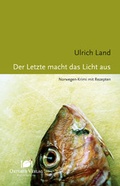 Cover: Der Letzte macht das Licht aus - Oktober Verlag