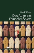 Cover: Das Auge des Feinschmeckers - Oktober Verlag