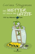 Cover: Das Wetter ist doch das Letzte - Oktober Verlag