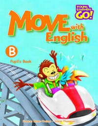 Enlarge image Cover: Move with English: Pupil's Book B - Marshall Cavendish