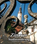 Cover: Zittauer Stadtwanderungen - Oberlausitzer Verlag