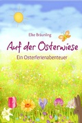 Cover: Auf der Osterwiese - Ein Osterferienabenteuer - Janetzko, Stephen