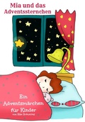 Cover: Mia und das Adventssternchen - Janetzko, Stephen