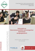 Cover: Handreichung Informatik am Naturwissenschaftlich-technologischen Gymnasium Jahrgangsstufe 12 mit CD - Kastner