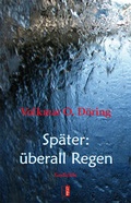 Cover: Sp&auml;ter: &uuml;berall Regen - Medu Verlag