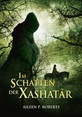 Cover: Im Schatten der Xashat&acirc;r - Cuillin Verlag