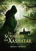 Cover: Im Schatten der Xashat&acirc;r - Cuillin Verlag