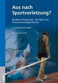 Cover: Aus nach Sportverletzung? - Spitta GmbH
