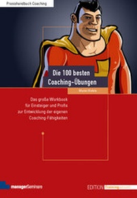 Abbildung von: Die 100 besten Coaching-Übungen - managerSeminare Verlags GmbH