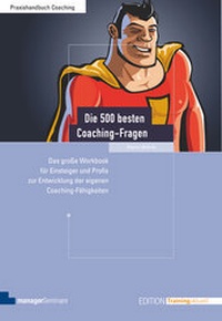 Abbildung von: Die 500 besten Coaching-Fragen - managerSeminare Verlags GmbH