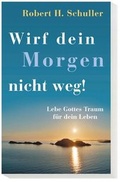 Cover: Wirf dein Morgen nicht weg - Hour of Power Deutschland