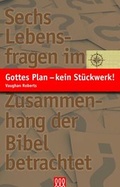 Cover: Gottes Plan - kein St&uuml;ckwerk! - 3 L