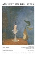 Cover: Ankunft aus dem Osten - Multi Media Kunst