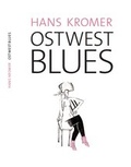 Cover: Ost-West-Blues - Multi Media Kunst