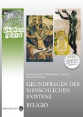 Cover: Grundfragen der menschlichen Existenz / Religio - &Uuml;bungstexte - H&ouml;lzel Verlag