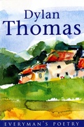 Cover: Dylan Thomas: Everyman Poetry - Weidenfeld & Nicolson