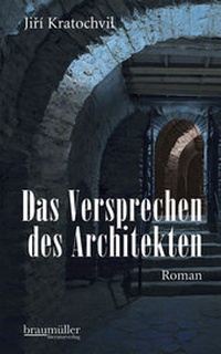 Abbildung von: Das Versprechen des Architekten - Braumüller Verlag