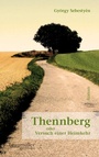 Cover: Thennberg oder Versuch einer Heimkehr - Braum&uuml;ller Verlag