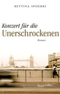 Cover: Konzert f&uuml;r die Unerschrockenen - Braum&uuml;ller Verlag