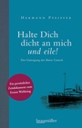 Cover: Halte dich dicht an mich und eile! - Braumüller Verlag