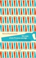 Cover: Wie man einen Picasso zers&auml;gt - Metroverlag