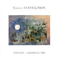 Cover: Shoichi Hasegawa - &Ouml;lbilder - Aquarelle 1989 - Galerie Raphael