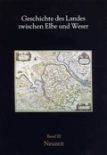 Cover: Geschichte des Landes zwischen Elbe und Weser / Neuzeit - Landschaftsverband Stade
