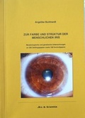 Cover: Zur Farbe und Struktur der menschlichen Iris - Ars & Scientia