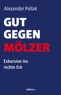 Cover: Gut gegen M&ouml;lzer - edition a