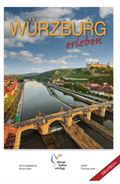 Cover: W&uuml;rzburg erleben. Deutsche Ausgabe - Hahn, Elmar
