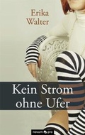 Cover: Kein Strom ohne Ufer - novum Verlag