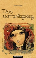 Cover: Das Narrenflugzeug - novum Verlag
