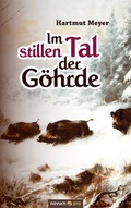 Cover: Im stillen Tal der G&ouml;hrde - novum Verlag