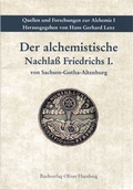Cover: Der alchemistische Nachlass Friedrichs I. von Sachsen-Gotha-Altenburg - Humberg, O