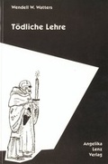 Cover: T&ouml;dliche Lehre - Angelika Lenz Verlag