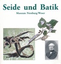 Cover: Seide und Batik - Museumsverein f. d. Grafschaften Hoya, Diepholz u. W&ouml;lpe