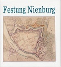 Cover: Festung Nienburg - Museumsverein f. d. Grafschaften Hoya, Diepholz u. W&ouml;lpe