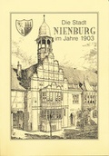 Cover: Die Stadt Nienburg im Jahre 1903 - Museumsverein f. d. Grafschaften Hoya, Diepholz u. W&ouml;lpe