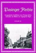 Cover: Pasinger Archiv. Fotographische Streiflichter eines Pasinger Jahres,... / Pasinger Archiv. Fotographische Streiflichter eines Pasinger Jahres,... - Pasinger Archiv