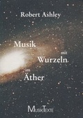 Cover: Musik mit Wurzeln im &Auml;ther - Edition MusikTexte
