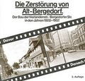 Cover: Die Zerst&ouml;rung von Alt-Bergedorf - Initiative z. Erhalt. histor. Bauten