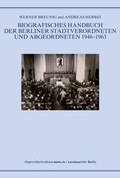 Cover: Biografisches Handbuch der Berliner Stadtverordneten und Abgeordneten 1946-1963 - Landesarchiv Berlin