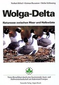 Cover: Wolga - Delta - Naturoase zwischen Meer und Halbw&uuml;ste - Naturerbe