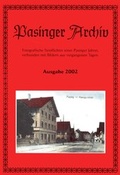 Cover: Pasinger Archiv. Fotographische Streiflichter eines Pasinger Jahres,... / Pasinger Archiv. Fotographische Streiflichter eines Pasinger Jahres,... - Pasinger Archiv