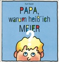 Cover: Papa, warum hei&szlig;' ich Meier? - Rhino