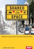 Cover: Shared Space - Verein z. F&ouml;rd. kommunalpolit. Arbeit